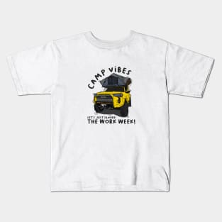 Toyota 4Runner Camp Vibes Let's Just Ignore the Work Week - Yellow Kids T-Shirt